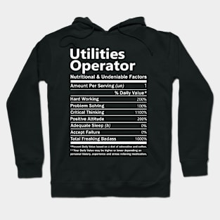 Utilities Operator T Shirt - Nutritional and Undeniable Factors Gift Item Tee Hoodie